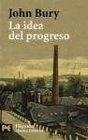 La idea del progreso / The idea of progress