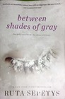 Between Shades of Gray