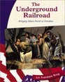 The Underground Railroad Bringing Slaves North to Freedom