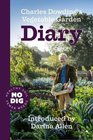 Charles Dowding's Vegetable Garden Diary: No Dig, Healthy Soil, Fewer Weeds
