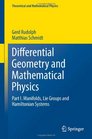 Differential Geometry and Mathematical Physics Part I Manifolds Lie Groups and Hamiltonian Systems