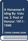 A Horseman Riding By Volume 2 Post of Honour 19111940
