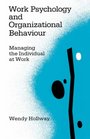 Work Psychology and Organizational Behaviour Managing the Individual at Work