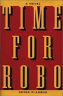 Time for Robo A Novel