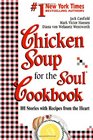 Chicken Soup for the Soul Cookbook 101 Stories with Recipes from the Heart