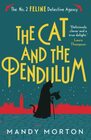 The Cat and the Pendulum (The No. 2 Feline Detective Agency)