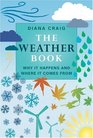 The Weather Book Why It Happens and Where It Comes From