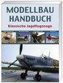 ModellbauHandbuch Klassische Jagdflugzeuge