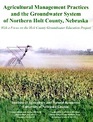 Agricultural manegement practices and the groundwater system of Northern Holt country , Nebraska