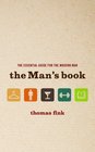 The Man's Book The Essential Guide for the Modern Man