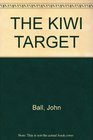 The Kiwi Target A Novel of Suspense