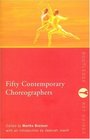 Fifty Contemporary Choreographers