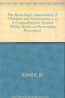 The Rorschach A Comprehensive System Volume 3 Assessment of Children and Adolescents