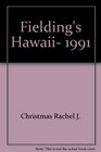 Fielding's Hawaii 1991