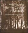 Meditations from  A Course in Miracles