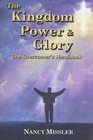 Kingdom Power  Glory The Overcomer's Handbook