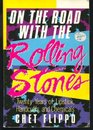 On the Road With the Rolling Stones 20 Years of Lipstick Handcuffs and Chemicals