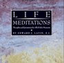 Life Meditations  Thoughts and Quotations for All of Life's Moments
