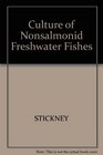 Culture of Non Salmonid Freshwater Fishes
