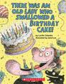 There Was an Old Lady Who Swallowed a Birthday Cake A Board Book