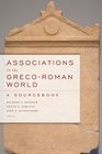 Associations in the GrecoRoman World A Sourcebook