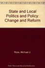 State and Local Politics and Policy Change and Reform
