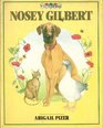 Nosey Gilbert