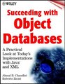 Succeeding with Object Databases A Practical Look at Today's Implementations with Java and XML