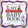 My Baby Boomer Baby Book A Record of Milestones Millstones  Gallstones