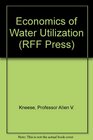 Economics of Water Utilization