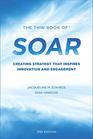 Thin Book of SOAR Creating Strategy That Inspires Innovation and Engagement