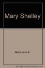 Mary Shelley Her Life Her Fiction Her Monsters