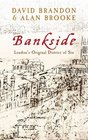 BANKSIDE: London's Original District of Sin