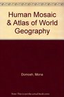 Human Mosaic  Atlas of World Geography