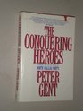 The Conquering Heroes  A Novel