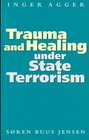 Trauma and Healing Under State Terrorism