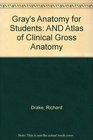 Gray's Anatomy for Students AND Atlas of Clinical Gross Anatomy