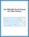 The 20002005 World Outlook for Toilet Cleaners