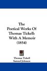 The Poetical Works Of Thomas Tickell With A Memoir