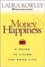 Money and Happiness  A Guide to Living the Good Life