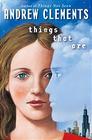 Things That Are (Things, Bk 3)