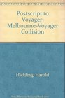 Postscript to Voyager The MelbourneVoyager collision