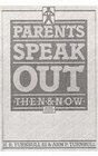 Parents Speak Out Then and Now