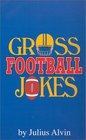 Gross Football Jokes