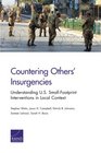 Countering Others' Insurgencies Understanding US SmallFootprint Interventions in Local Context