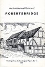 An architectural history of Robertsbridge