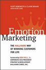 Emotion Marketing The Hallmark Way of Winning Customers for Life