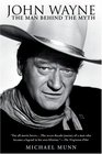 John Wayne  The Man Behind the Myth