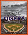 The Detroit Tigers A Pictorial Celebration of the Greatest Players and Moments in Tigers History
