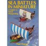 Sea battles in miniature A guide to naval wargaming
